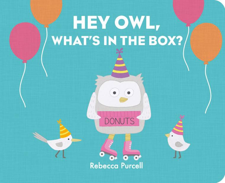 Cover image for the book "Hey Owl, What's in the Box?"